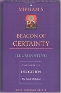 Mipham's Beacon of Certainty: Illuminating the View of Dzogchen, the Great Perfection Studies in Indian and Tibetan Buddhism
