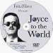 Joyce to the World