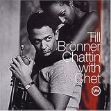 Chattin With Chet - Till Br�nner