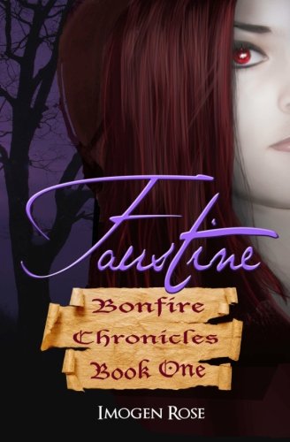 Faustine (Bonfire Chronicles Book One)