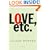 Love, etc.