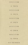 Repetition Is Truth Via Dolorsa