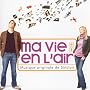 Ma vie en L'air (Bof)