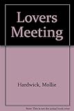 Lovers meeting : a novel