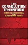 The Convolution Transform The Convolution Transform