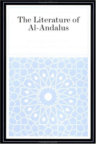 The Literature of Al-Andalus (The Cambridge History of Arabic Literature)