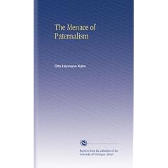 The Menace of Paternalism