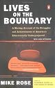 Lives on the Boundary: A Moving Account of the Struggles and Achievements of America's Educationally Underprepared