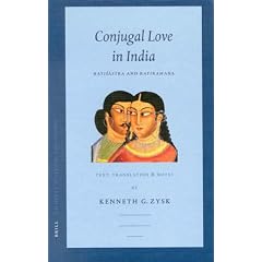 Conjugal Love in India: Ratisastra and Ratiramana - Text, Translation and Notes (Sir Henry Wellcome Asian)