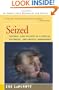 Seized: Temporal Lobe Epilepsy as a Medical, Historical, and Artistic Phenomenon
