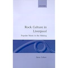 Rock Culture in Liverpool: Popular Music in the Making