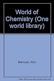 The world of chemistry