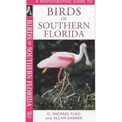 A Photographic Guide to Birds of Southern Florida (Photographic Guides)