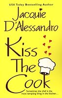 Kiss The Cook (Zebra Contemporary Romance)
