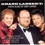 Grand Larsen-y: Vocal Music of Libby Larsen