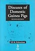 Diseases of Domestic Guinea Pigs (Library Vet Practice)