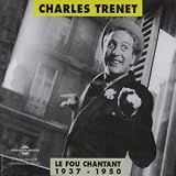 Le Fou Chantant 1937-1950