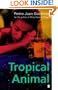 Tropical Animal