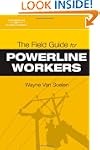 The Field Guide for Powerline Workers
