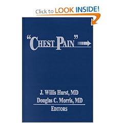 Chest Pain by J. Willis Hurst and Douglas C. Morris