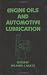 Book Engine Oils and Automotive Lubrication (Mechanical Engineering (Marcell Dekker))