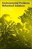 Environmental Problems/Behavioral Solutions (Environment and Behavior)