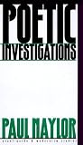 Poetic Investigations: Singing the Holes in History (Avant-Garde & Modernism Studies)