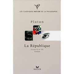 Platon : la R�publique, livres VI et VII
