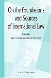 On the Foundations and Sources of International Law