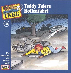 126 - Ein Fall fuer TKKG - Folge 126: Teddy Talers Hoellenfahrt - Zortam Music