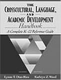 The Crosscultural, Language, and Academic Development Handbook: A Complete K-12 Reference Guide (2nd Edition) Lynne T. Diaz-Rico, Kathryn Z. Weed, Lynne T. Díaz-Rico