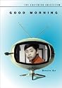 Good Morning - Criterion Collection