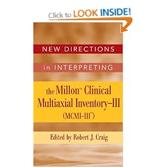 New Directions in Interpreting the Millon Clincial Multiaxial Inventory-III (MCMI-III): Essays on Critical Issues