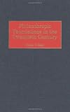 Philanthropic Foundations in the Twentieth Century (Contributions to the Study of World History)