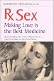 Rx Sex: Making Love Is the Best Medicine (Positively Sexual)
