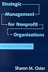 Strategic Management for Nonprofit Organizations: Theory and Cases
