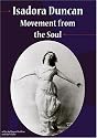 Isadora Duncan: Movement From The Soul
