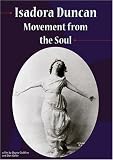 Isadora Duncan: Movement From The Soul
