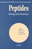 Peptides: Biology and Chemistry, Proceedings of the 1998 Chinese Peptide Symposium