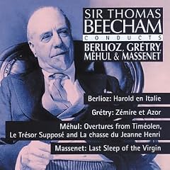 Sir Thomas Beecham Conducts Berlioz, Gr�try, M�hul, Massenet