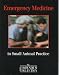Emergency Medicine in Small Animal Practice