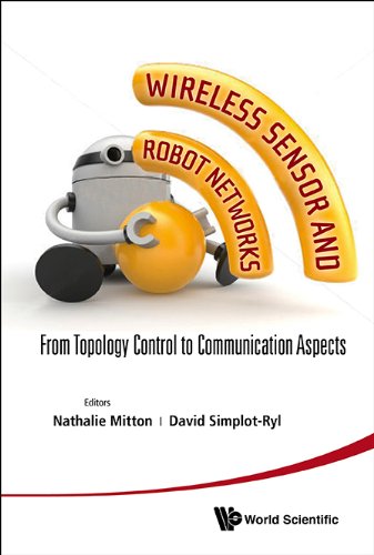 Wireless Sensor and Robot Networks:From Topology Control to Communication Aspects