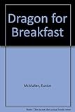 Dragon for breakfast