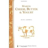 Making Cheese, Butter and Yogurt (Carroll) Making Cheese and Butter (Hartley, Ingilby)