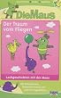 Die Maus 1 - Der Traum vom Fliegen [VHS]