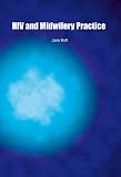 HIV and Midwifery Practice (1856422550) by Bott, Jane