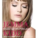 Jemma Kidd Make-up Masterclass: Beauty Bible of Professional Techniques and Wearable Looks [Hardcover]
