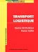 Transport Logistique : 78 fiches de synthèse