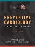 PREVENTIVE CARDIOLOGY (Masters in Cardiology Series)