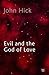 Evil and the God of Love